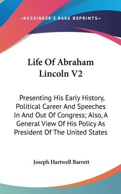 Libro Life Of Abraham Lincoln V2: Presenting His Early Hi...