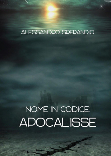 Libro: Nome In Codice: Apocalisse (italian Edition)