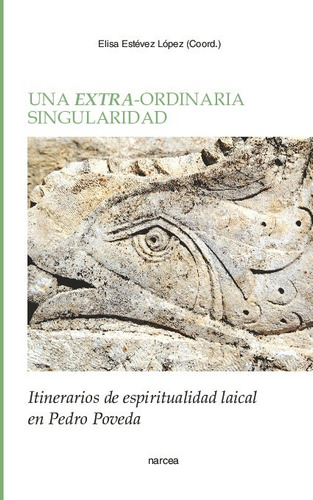 Libro Una Extra-ordinaria Singularidad - Elisa Estevez Lopez