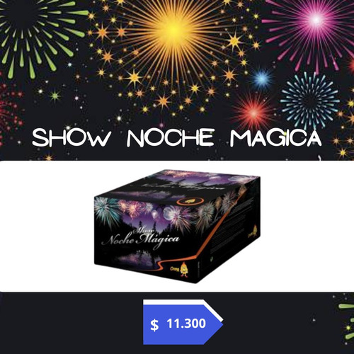 Show Noche Magica - Fuegos Artificiales - Fiestas - Navidad