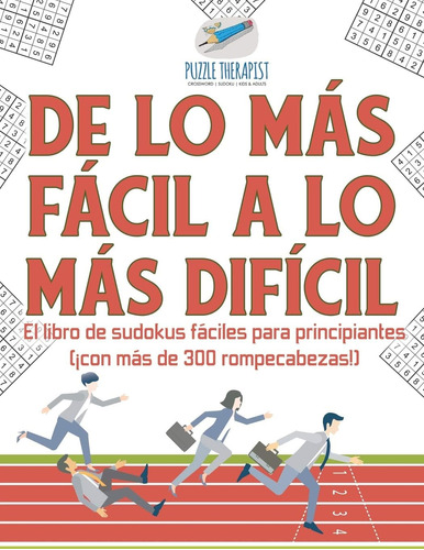 Libro: De Lo Más Fácil A Lo Más Difícil | El Libro De Sudoku