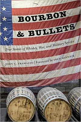 Libro Bourbon And Bullets : True Stories Of Whiskey, War,...
