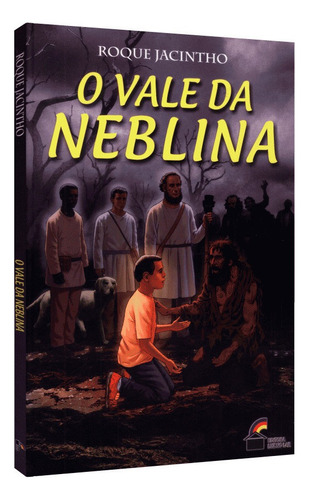 Vale Da Neblina, De Roque Jacintho. Editora Luz No Lar, Capa Mole Em Português