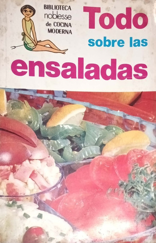 Todo Sobre Las Ensaladas. 