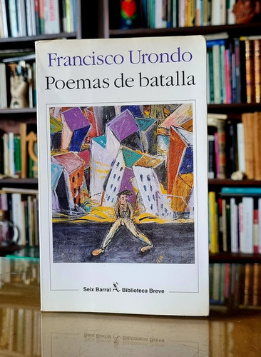 Poemas De Batalla - Francisco Urondo (Usado)