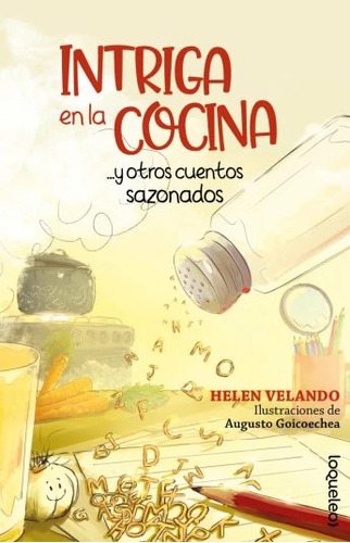 Intriga En La Cocina ... Y Otros Cuentos Sazonados - Velando