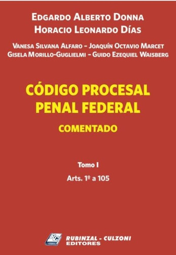 Código Procesal Penal Federal Comentado - Tomo I