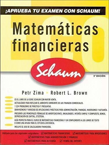 Matematicas Financieras (zima / Brown) Serie Schaum