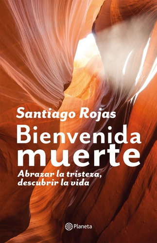 Bienvenida Muerte / Santiago Rojas Posada