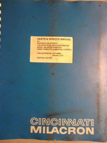 Cincinnati Milacron Parts & Service Manual T-20 Horizontal