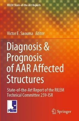 Libro Diagnosis & Prognosis Of Aar Affected Structures : ...