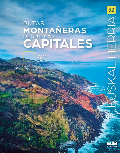 Rutas Montañeras Desde Las Capitales -   - *