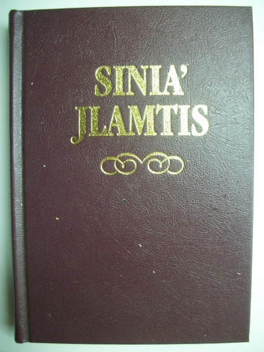 Sinia' Jlamtis El Nuevo Testamento En El Idioma Iyojwa' C120