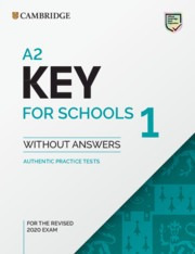 Cambridge A2 Key For Schools 1 -  St`s Revised Exam 2020 Kel