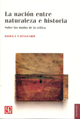 Nacion Entre Naturaleza E Historia, La - Catanzaro, Gisela