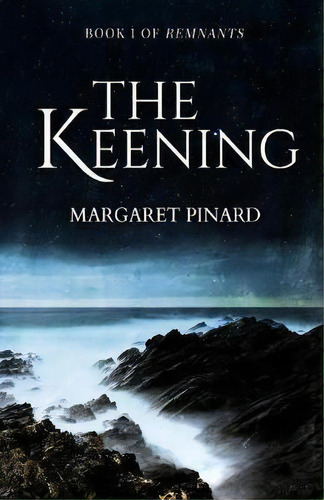 The Keening, De Margaret Pinard. Editorial Taste Life Twice Publishing, Tapa Blanda En Inglés