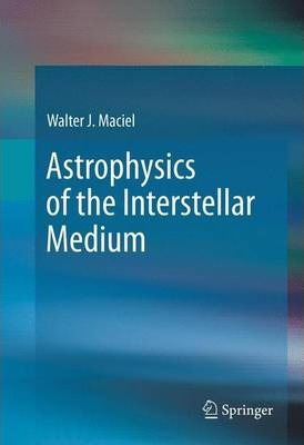 Libro Astrophysics Of The Interstellar Medium - Walter J....