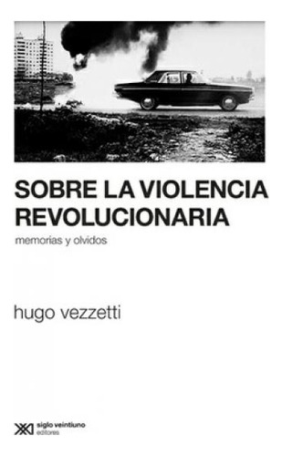 Sobre La Violencia Revolucionaria