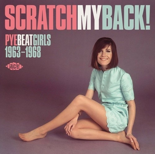 Scratch My Back! Pye Beat Girls 1963-68 / Various Import Cd