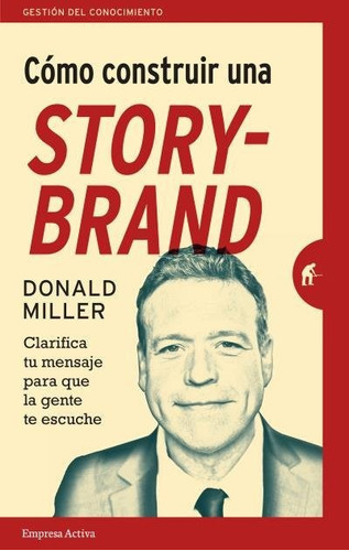 Libro Cã³mo Construir Una Storybrand