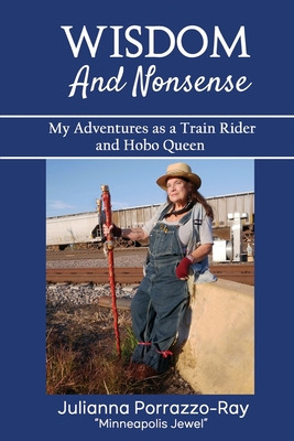 Libro Wisdom And Nonsense: My Adventures As A Train Rider...