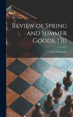 Libro Review Of Spring And Summer Goods, 1911 - F A O Sch...