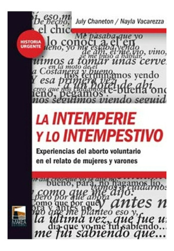 Intemperie Y Lo Intempestivo, La - Chaneton, Vacarezza