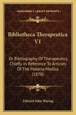 Libro Bibliotheca Therapeutica V1: Or Bibliography Of The...