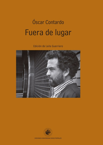 Fuera De Lugar, De Óscar Tardo. Editorial Ediciones Universidad Diego Portales, Edición 1 En Español