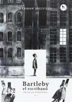 Comprar Libro Bartleby El Escribano: Libro Bartleby El Escribano, De Herman Melville. Editorial Hueders, Tapa Blanda En Castellano