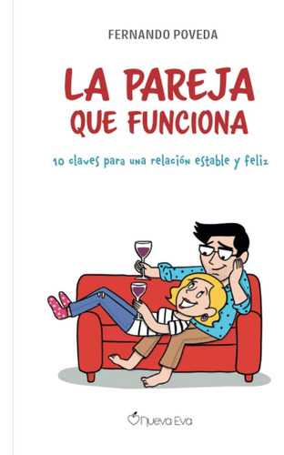 Libro: La Pareja Que Funciona: 10 Claves Para Una Relación E