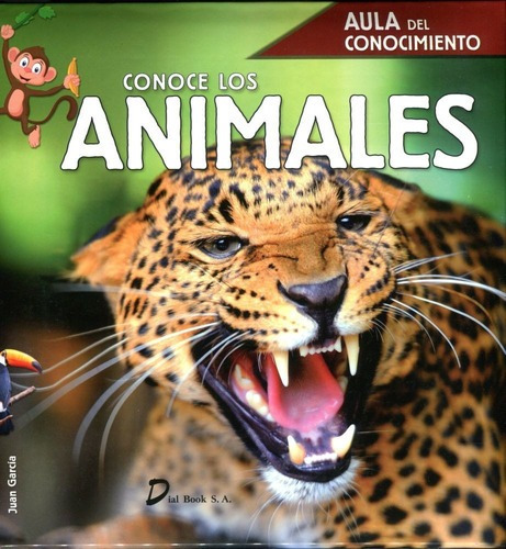 Conoce Los Animales - Aula Del Conocimiento - Juan Garcia