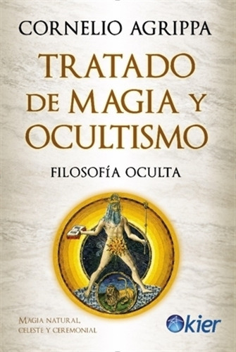 Tratado De Magia Y Ocultismo - Filosofia Oculta - Agrippa