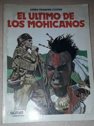 Cómic El Último De Los Mohicanos J. F. Cooper Sigmar 1985