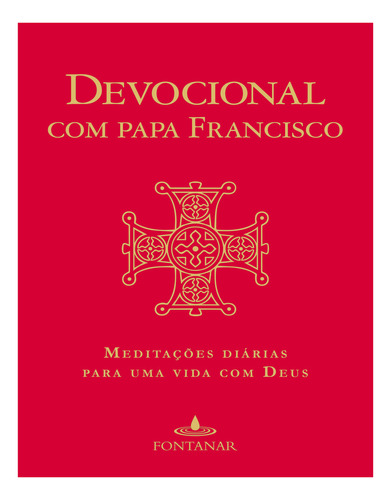 Devocional Com Papa Francisco, De Jorge Mario Bergoglio (papa Francisco). Editora Fontanar Em Português