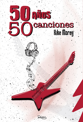 50 Años 50 Canciones, De Kike Morey