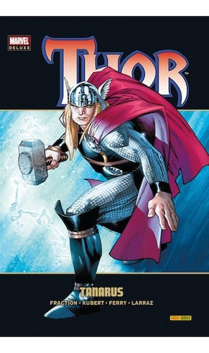 Marvel Deluxe Thor  07 Tanarus - Matt Fraction, De Matt Fraction. Editorial Panini En Español