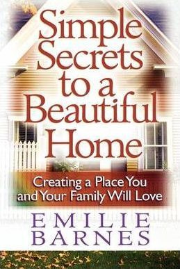 Libro Simple Secrets To A Beautiful Home - Emilie Barnes