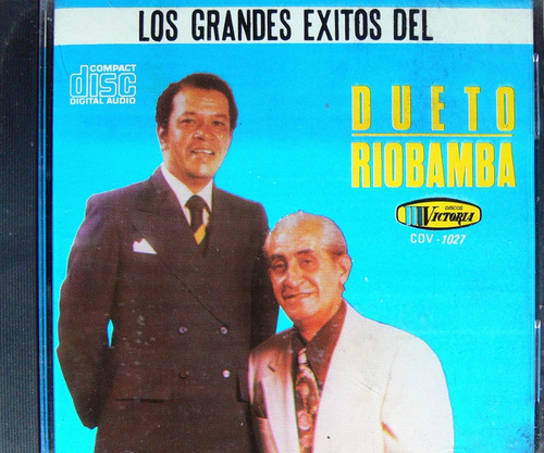 Dueto Riobamba - Los Grandes Éxitos