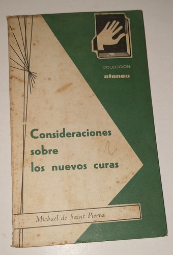 Consideraciones Sobre Los Nuevos Curas- M. De Saint Pierre