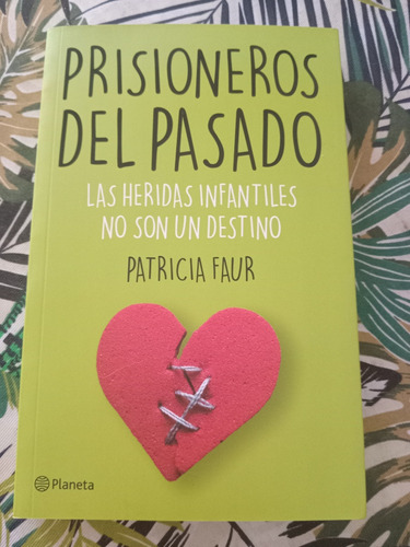 Prisioneros Del Pasado - Patricia Faur