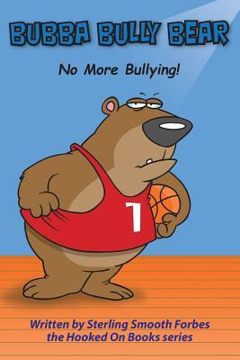 Libro Bubba Bully Bear : No More Bullying! - Sterling For...