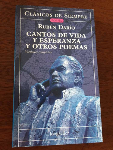 Cantos De Vida Y Esperanza Y Otros Poemas - Rubén Darío