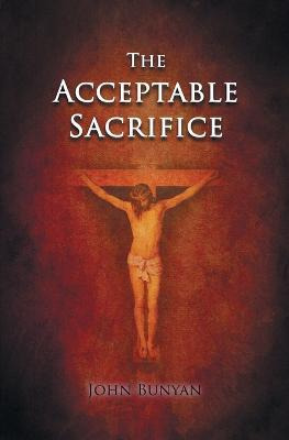 Libro The Acceptable Sacrifice - John Bunyan