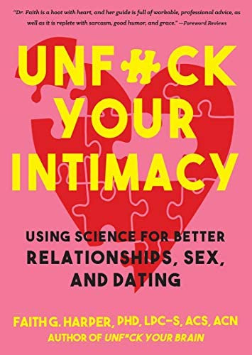 Unfuck Your Intimacy: Using Science For Better Relationships, Sex, & Dating (5-minute Therapy), De Harper, Faith G., Ph.d.. Editorial Microcosm Publishing, Tapa Blanda En Inglés