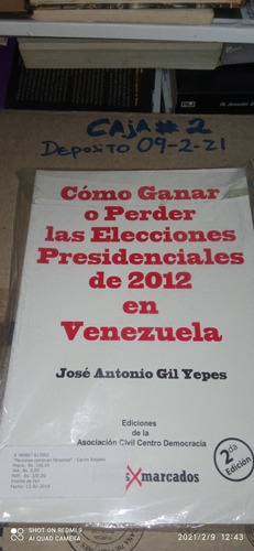 Como Ganar O Perder Las Elecciones Presidenciale... José Gil