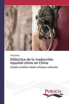 Libro Didactica De La Traduccion Espanol-chino En China -...