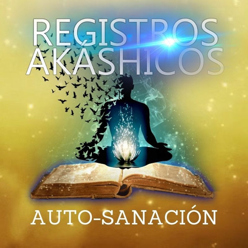Registros Akashicos Auto-sanacion