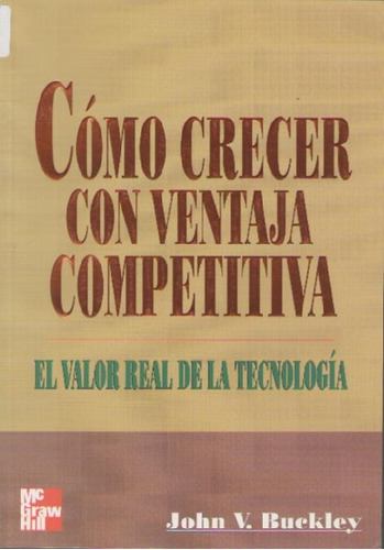 Cómo Crecer Con Ventaja Competitiva - Buckley A99