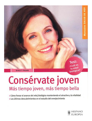 Conservate Joven . Mas Tiempo Joven , Mas Tiempo Bella